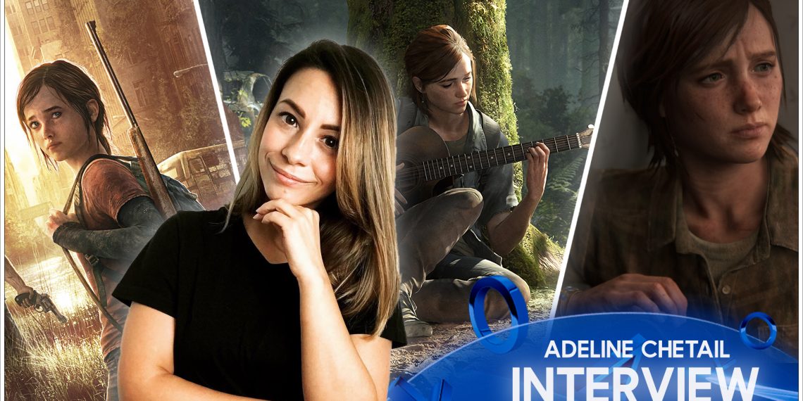 Conversation avec Adeline Chetail, VF d&rsquo;Ellie et de Zelda