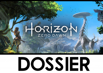 Dossier : Horizon Zero Dawn, le guide ultime pour tout savoir avant Forbidden West
