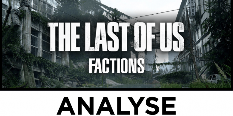Analyse : Factions, quel avenir pour le multi dans The Last of Us Part II ?