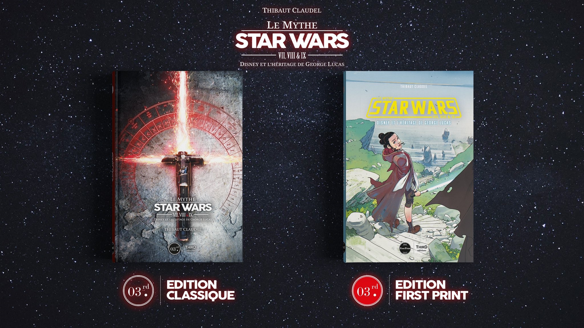 Les deux éditions du livre Le Mythe Star Wars. Épisodes VII, VIII et IX : Disney et l’héritage de Georges Lucas