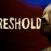Critique : THRESHOLD, le dernier arrêt avant la fin du monde