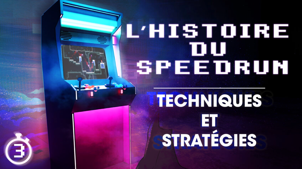 L’histoire du Speedrun (3/6) : Techniques et stratégies